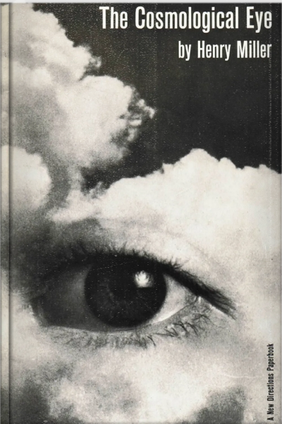 b‑henry‐miller‐the‐cosmological‐eye