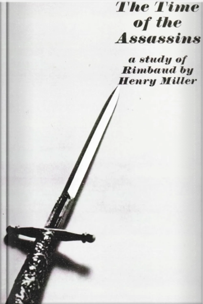 b‑henry‐miller‐the‐time‐of‐the‐assassins